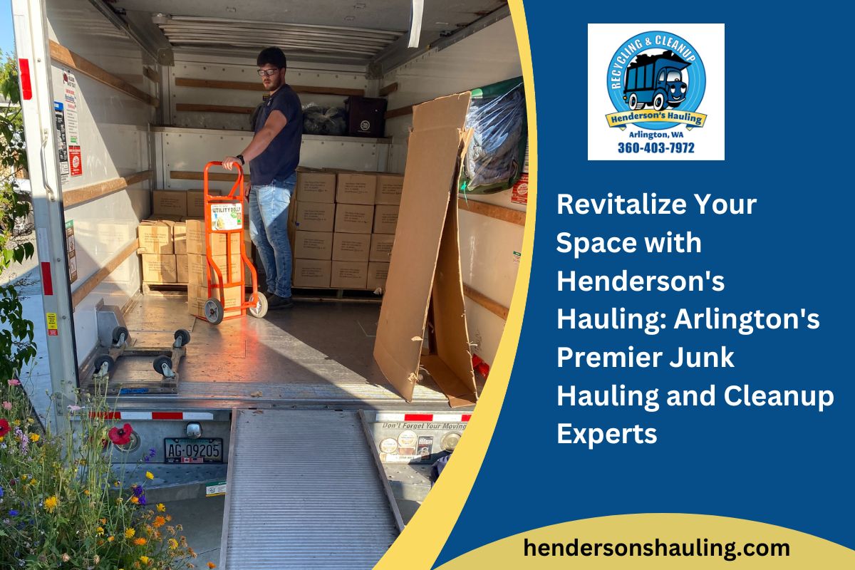 Revitalize Your Space with Henderson's Hauling: Arlington's Premier Junk Hauling and Cleanup Experts